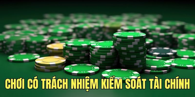 Chơi casino có trách nhiệm kiểm soát tài chính cá nhân
