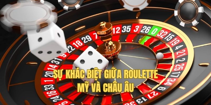Phân biệt kiểu Mỹ và châu Âu trong vòng quay may mắn