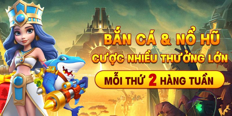 Nạp càng nhiều trong tuần thưởng càng cao cuối tuần